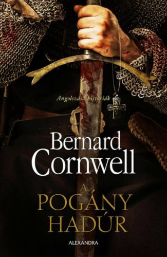 A pogány hadúr - Bernard Cornwell