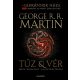 Tűz és Vér - Westeros Targaryen királyainak históriája 1. - George R. R. Martin