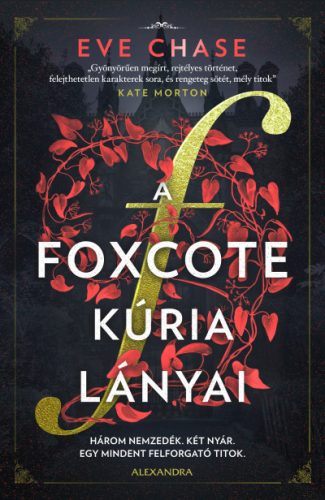 A Foxcote kúria lányai - Eve Chase