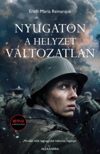 Nyugaton a helyzet változatlan - Erich Maria Remarque