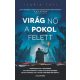 Virág nő a pokol felett - Ilaria Tuti