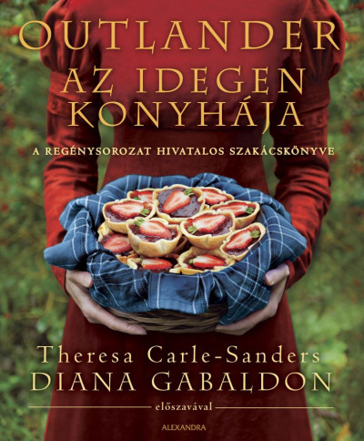 Outlander - Az idegen konyhája - Theresa Carle-Sanders