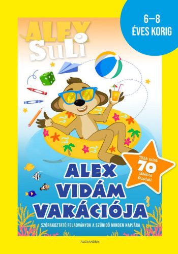 Alex Suli - Alex vidám vakációja - 6-8 éves korig - sárga