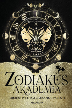 Az ébredés - Zodiákus Akadémia (Éldekorált) - Caroline Peckham - Susanne Valenti