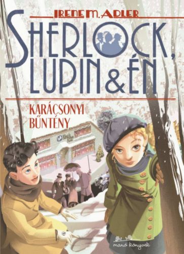 Sherlock, Lupin és Én 17. - Irene M. Adler