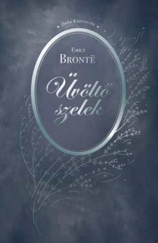 Üvöltő szelek - Emily Bronte