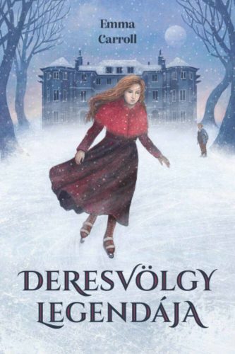 Deresvölgy legendája - Emma Carroll