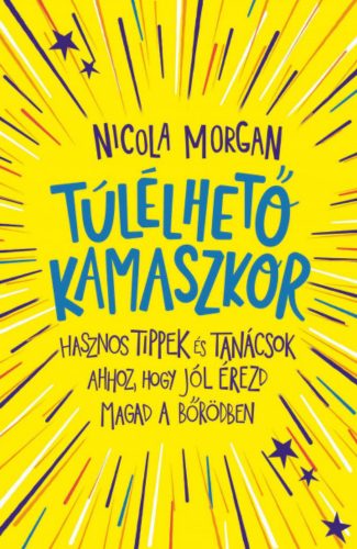 Túlélhető kamaszkor - Nicola Morgan