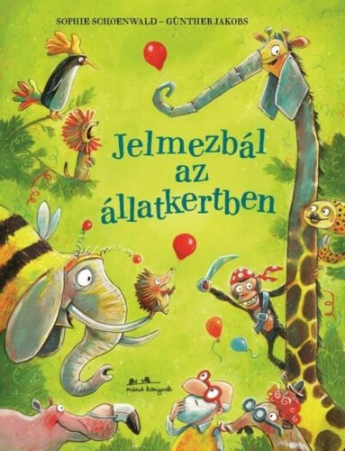 Jelmezbál az állatkertben - Sophie Schoenwald