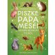 Piszke papa meséi árkon-bokron túlról - Egressy Zoltán