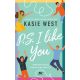 P.S. I Like You - Kasie West