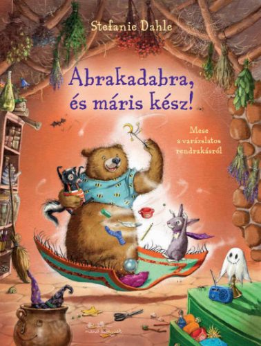 Abrakadabra és máris kész! - Stefanie Dahle