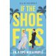 If the Shoe Fits - Én, a cipő meg a nagy Ő - Julie Murphy