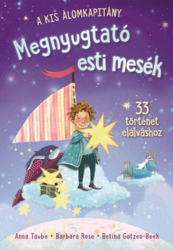 Megnyugtató esti mesék - 33 történet elalváshoz - Anna Taube