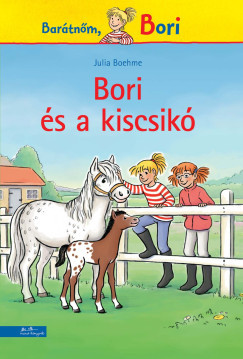 Bori és a kiscsikó - Julia Boehme