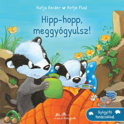 Hipp-hopp, meggyógyulsz! - Katja Reider