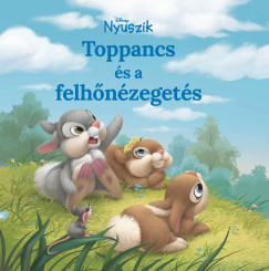 Disney Nyuszik - Toppancs és a felhőnézegetés - Nancy Cote