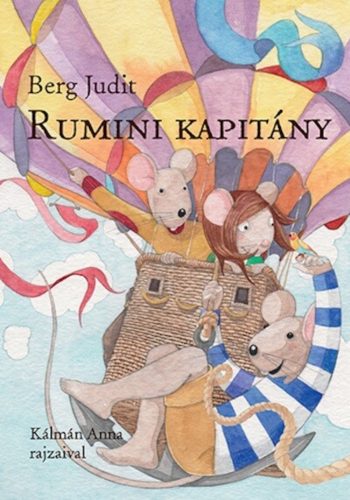 Rumini kapitány - Berg Judit (keményfedeles) - Szépséghibás példány!