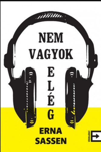 Nem vagyok elég - Erna Sassen