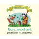 Tölgyerdő meséi - Borz zenekara - Julia Donaldson