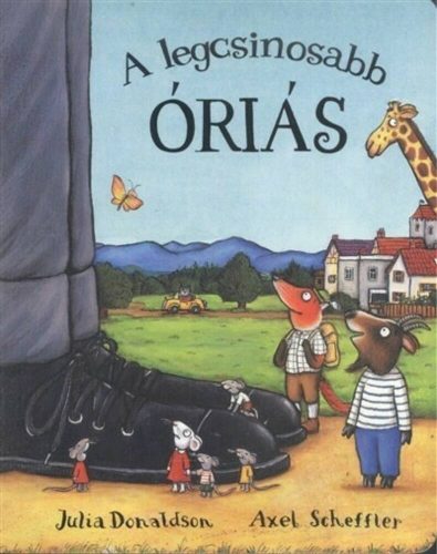 A legcsinosabb óriás - Julia Donaldson