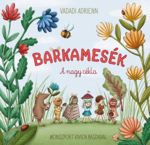 Barkamesék - A nagy cékla - Vadadi Adrienn