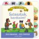 Sziasztok, barátaim! - Julia Donaldson