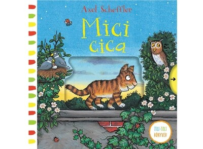 Mici cica - Axel Scheffler