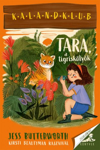 Tara, a tigriskölyök - Jess Butterworth