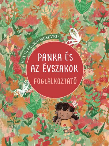 Panka és az évszakok - Foglalkoztató - Czernák Eszter