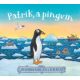 Patrik, a pingvin - Julia Donaldson