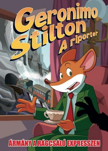 Geronimo Stilton - A riporter 11. - Ármány a Rágcsáló expresszen