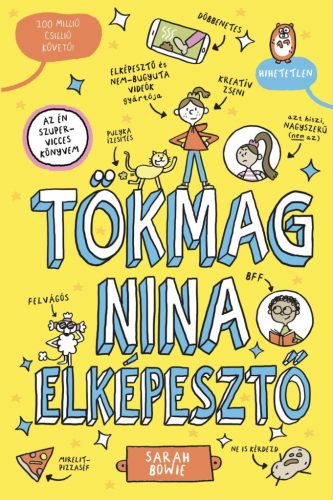 Tökmag Nina 1. - Tökmag Nina elképesztő (Képregény) - Sarah Bowie