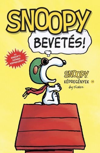 Snoopy képregények 14. - Bevetés! - Charles M. Schulz