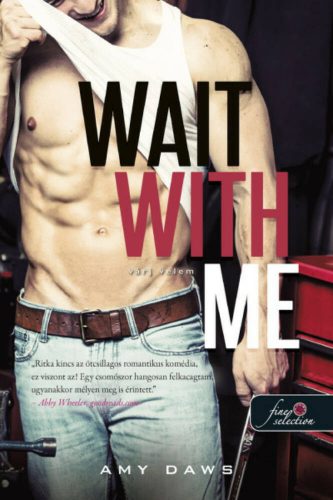 Wait With Me - Várj velem - Amy Daws