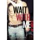 Wait With Me - Várj velem - Amy Daws