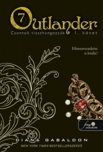 Outlander 7/1 - Csontok visszhangozzák - puha kötés - Diana Gabaldon