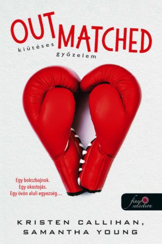 Out Matched - Kiütéses győzelem - Kristen Callihan - Samantha Young