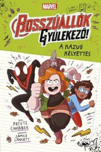 Bosszúállók, gyülekező! - A hazug helyettes - Preeti Chhibber - James Lancett