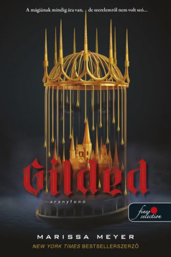 Gilded - Aranyfonó - Marissa Meyer