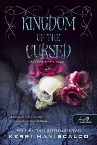 Kingdom of the Cursed - Átkozottak királysága - Kerri Maniscalco