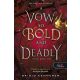 A Vow So Bold and Deadly - Merész, gyilkos eskü - Brigid Kemmerer