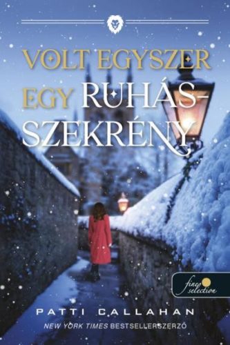 Volt egyszer egy ruhásszekrény - Patti Callahan