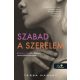 Szabad a szerelem - Tessa Hadley