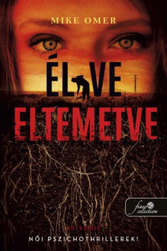 Élve eltemetve - Mike Omer