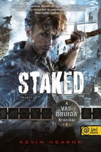 Staked - Átdöfve - Kevin Hearne