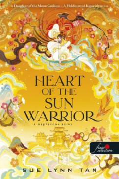 Heart of the Sun Warrior - A Napharcos Szíve - Sue Lynn Tan