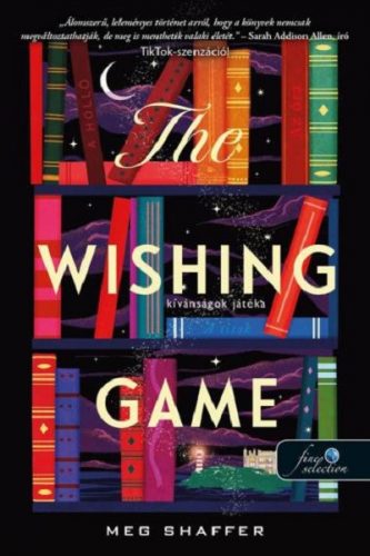 The wishing game - Kívánságok játéka - Meg Shaffer