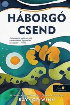 Háborgó csend - Raynor Winn