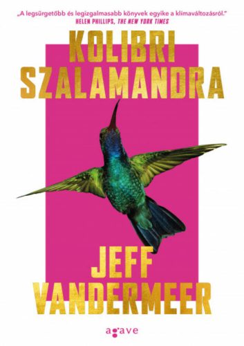 Kolibri szalamandra - Jeff Vandermeer